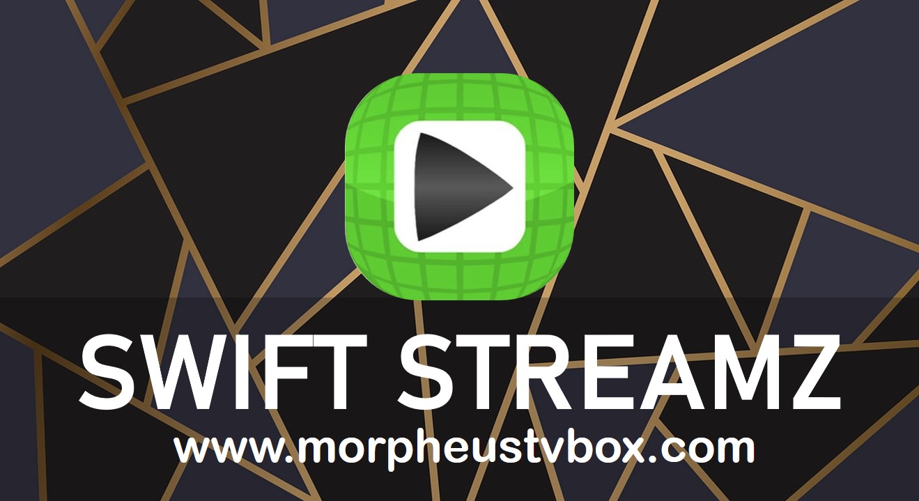 Swift Streamz APK