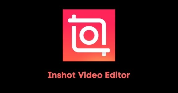 inshot app video editor